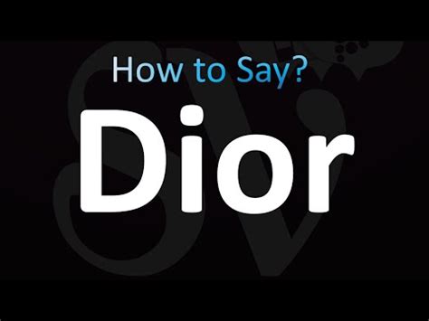 dior pronunciation|dior pronunciation dictionary.